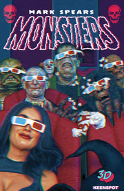 Mark Spears MONSTERS #9 3-D The Monster's Matinee