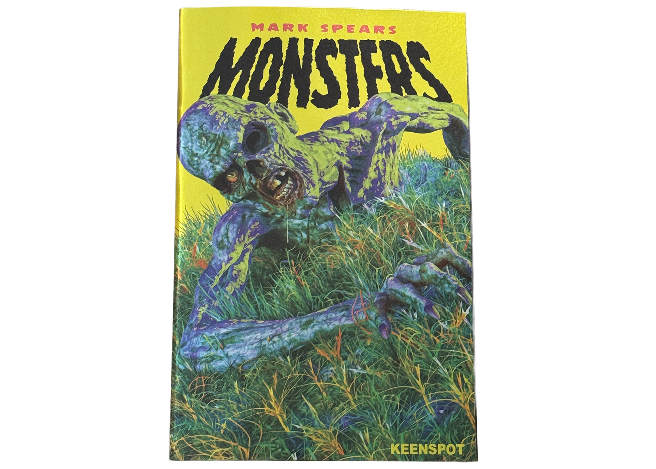 Mark Spears Monsters #1 6th Printing Cover E FOIL